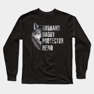 Wolf Husband Daddy Protector Hero Long Sleeve T-Shirt